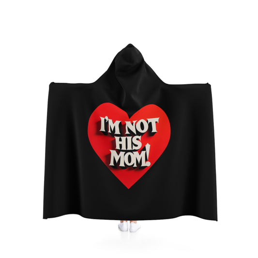 Black Hooded Blanket - Age Gap "I'm Not His Mom!" Gift